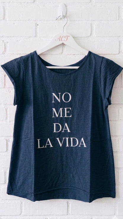 Camiseta no me da la vida +10 colores
